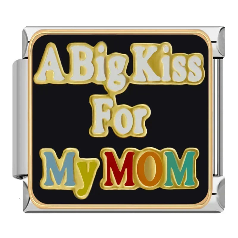 Kiss for my mom